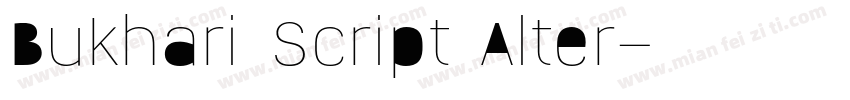 Bukhari Script Alter字体转换